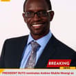 PRESIDENT RUTO nominates Andrew Mukite Msangi as next Chairperson of the Centra…