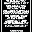 Is “art” becoming useless?