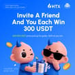 🔥 HTX's "Refer to Earn" is now live! 🪂 Send your referral link to someone you t…