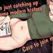 you're not seriously getting off to modern history, are you?