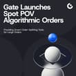 Big orders just got smarter. Gate Spot POV Algorithmic Orders are now live, hel…