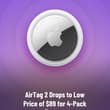 AirTag 2 Drops to Low Price of $89 for 4-Pack