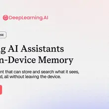 This assistant remembers where you left your keys. No network connection. No re…