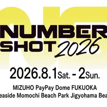 【ライブ出演情報】 2026年8月2日(日) 「NUMBER SHOT 2026」 at みずほPayPayドーム福岡 ▼特設サイト https://t.co…