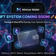🚀 Mintrax Network Update The NFT System is coming soon to the Mintrax Wallet! 🔥…